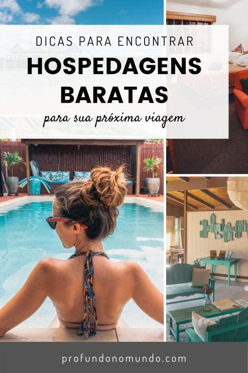 Como encontrar hospedagens baratas - Profundo no Mundo - 01